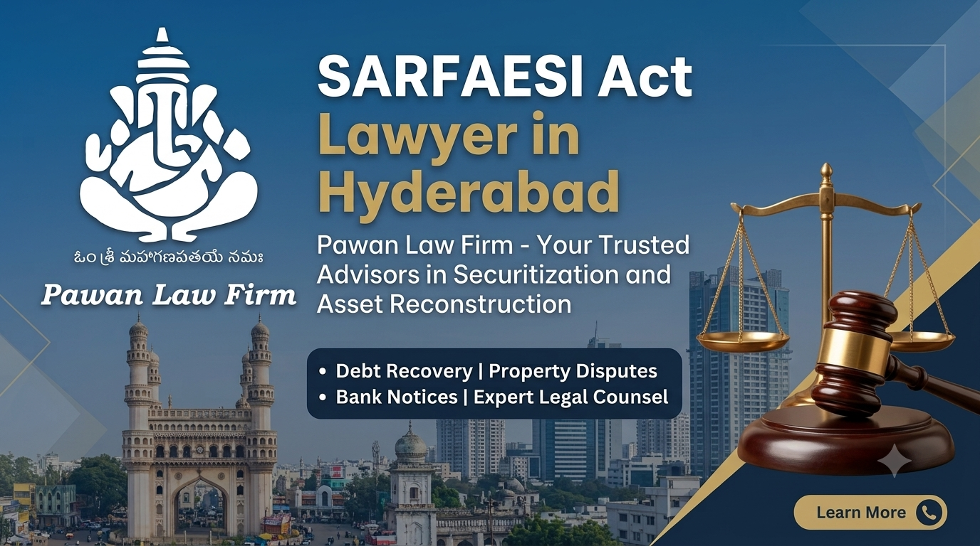 SARFAESI Act Lawyer in Hyderabad