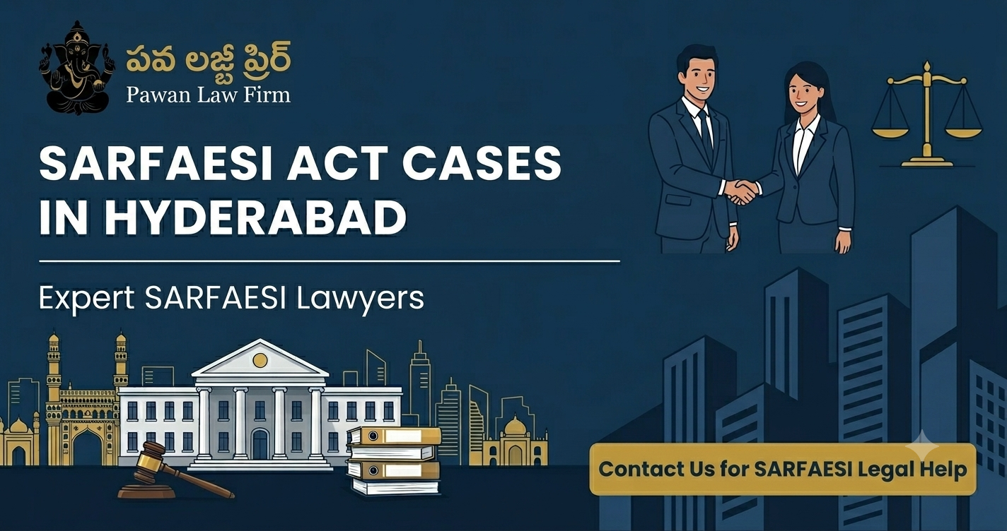 SARFAESI Act Lawyer in Hyderabad